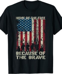 Home Of The Free Because Of The Brave American Flag T-Shirt