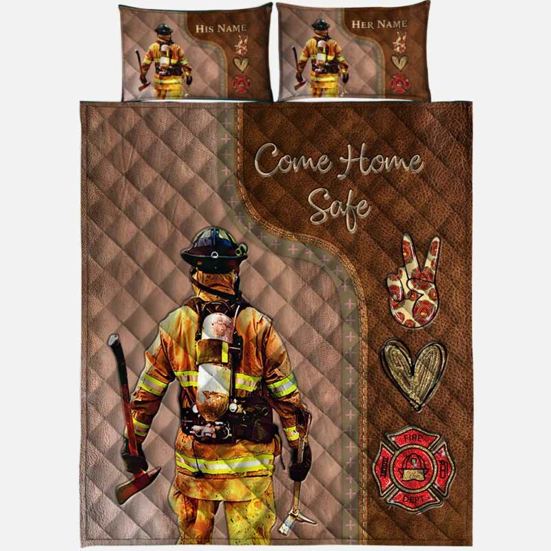 Personalized Firefighter Come Home Safe Quilt Bedding Set