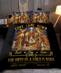 Love Come Down For Unto A Child Is Born Jesus Quilt Bedding Set
