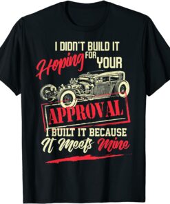 I Didn't Build It For Your Approval
