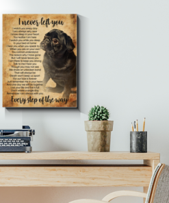 Black Pug I Never Left You Poem Poster