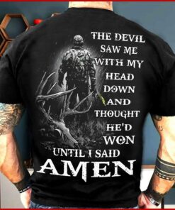 The Devil Saw Me With My Head Down Hunter T Shirt