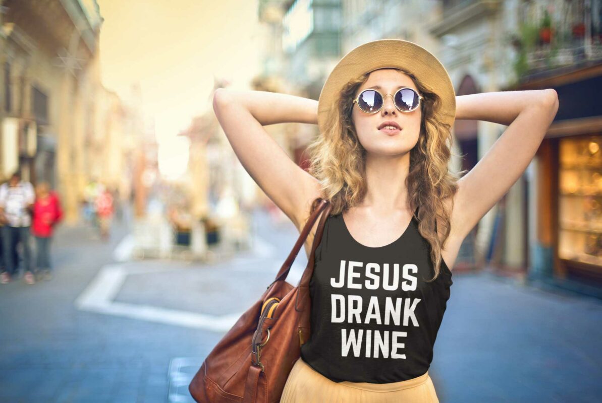 Jesus Drank Wine Shirt