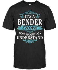 It's A Bender Thing Shirt