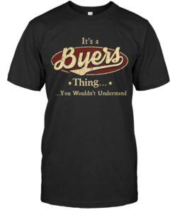 It's A Byers Thing You Wouldn't Understand Shirt