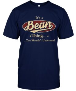 It's a Bean Thing You Wouldn't Understand T Shirt