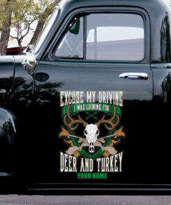 Excuse My Driving I Was Looking For Deer And Turkey Personalized Funny Deer Skull Reindeer Hunter Decals