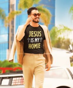 Jesus Is My Homie Shirt