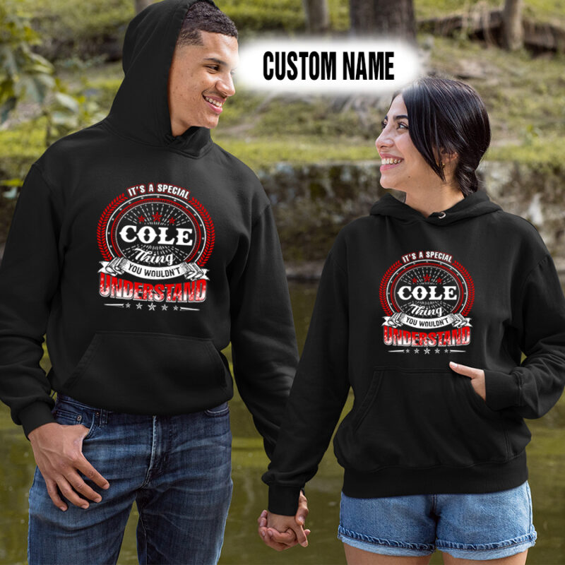 Personalized Name Shirts It’s A Cole Thing You Wouldn’t Understand