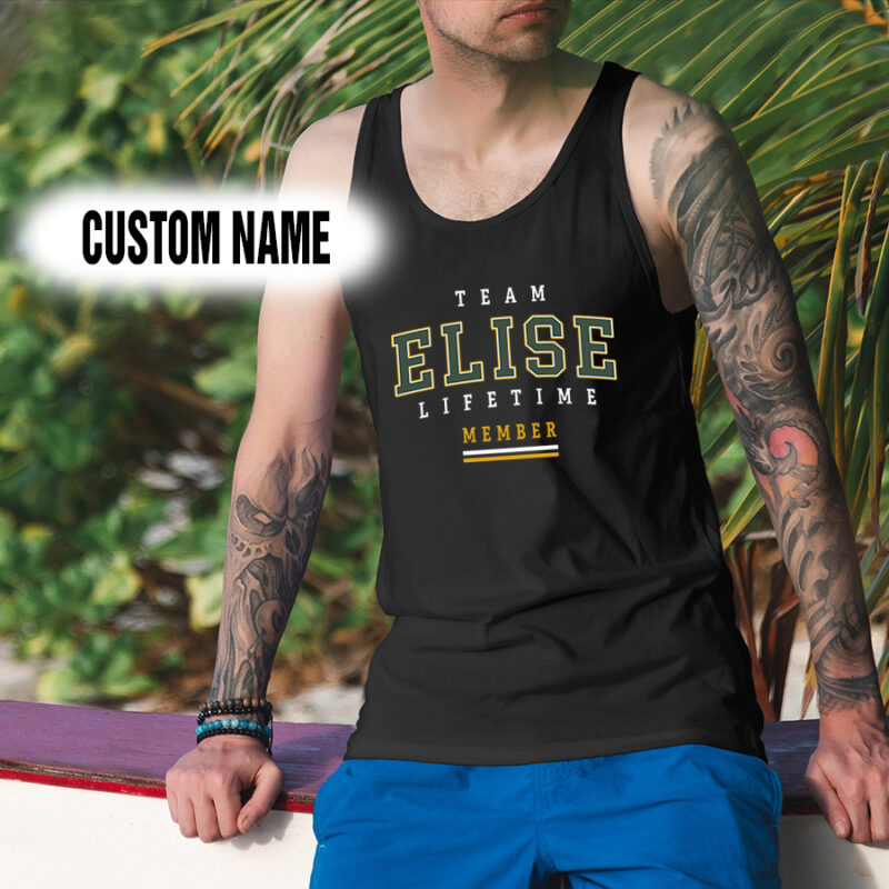 Personalized Name Shirts Team Elise Life Time Member