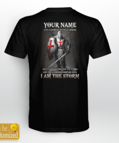 I Am The Storm Personalized Name Shirts