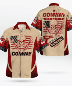 Name Shirt If Conway Can’t Fix It We’re All Screwed Hawaiian T Shirts