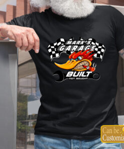Personalized Hot Rod Garage Built Not Bought Speed Shop T Shirts